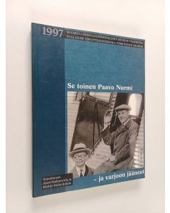 käytetty kirja Se toinen Paavo Nurmi : Suomen urheiluhistoriallisen seuran vuosikirja