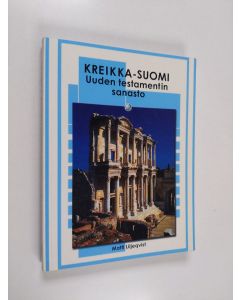 Kirjailijan Matti Liljeqvist käytetty kirja UT:n kreikka-suomi-sanasto
