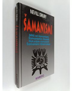 Kirjailijan Nevill Drury käytetty kirja Samanismi