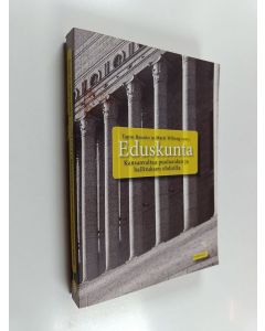 Kirjailijan Tapio ym. Raunio käytetty kirja Eduskunta : kansanvaltaa puolueiden ja hallituksen ehdoilla