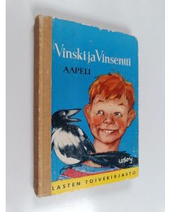Kirjailijan Aapeli käytetty kirja Vinski ja Vinsentti