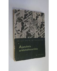 Kirjailijan Nils Erik Wickberg käytetty kirja Ajatuksia arkkitehtuurista