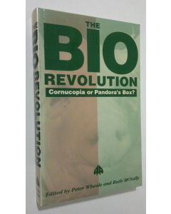 Kirjailijan Peter Wheale käytetty kirja The Bio-revolution : cornucopia or Pandora's box?