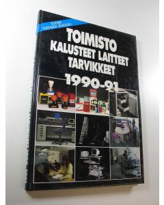 käytetty kirja Toimisto : kalusteet, laitteet, tarvikkeet 1990-91