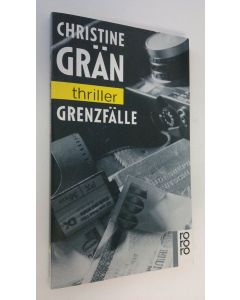 Kirjailijan Christine Grän käytetty kirja Grenzfälle