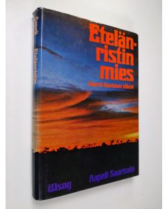 Kirjailijan Aapeli Saarisalo käytetty kirja Etelänristin mies Martti Rautanen