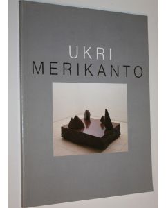 Tekijän Eero Hellsten  käytetty kirja Ukri Merikanto, kuvanveistäjä = Ukri Merikanto, skulptör = Ukri Merikanto, sculptor