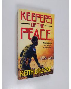 Kirjailijan Keith Brooke käytetty kirja Keepers of the Peace