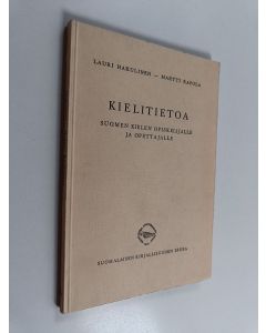 Kirjailijan Lauri Hakulinen & Martti Rapola käytetty kirja Kielitietoa suomen - kielen opiskelijalle ja opettajalle