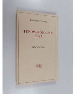 Kirjailijan Edmund Husserl käytetty kirja Fenomenologian idea : viisi luentoa