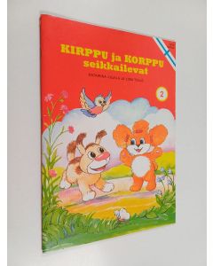 Kirjailijan Katariina Kujala käytetty teos Kirppu ja Korppu seikkailevat 2