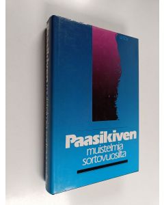 Kirjailijan J. K. Paasikivi käytetty kirja Paasikiven muistelmia sortovuosilta