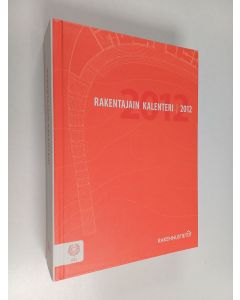 käytetty kirja Rakentajain kalenteri 2012