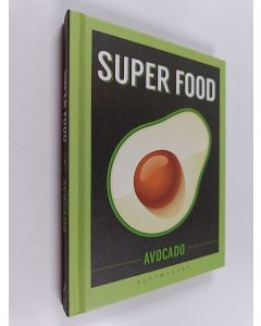 käytetty kirja Super food : avocado