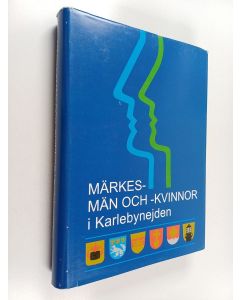 käytetty kirja Märkesmän och -kvinnor i Karlebynejden