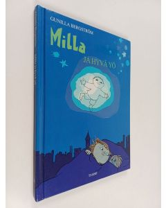 Kirjailijan Gunilla Bergström käytetty kirja Milla ja hyvä yö