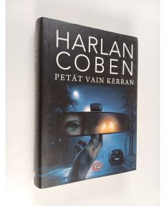 Kirjailijan Harlan Coben käytetty kirja Petät vain kerran