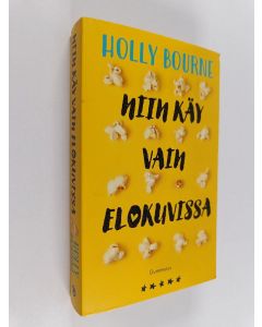 Kirjailijan Holly Bourne käytetty kirja Niin käy vain elokuvissa