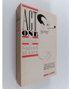 Kirjailijan Moss Hart käytetty kirja Act One - An Autobiography