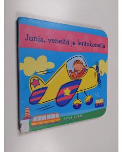 Kirjailijan Peter Curry käytetty kirja Junia, veneitä ja lentokoneita