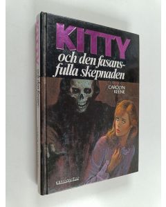 Kirjailijan Carolyn Keene käytetty kirja Kitty och den fasansfulla skepnaden