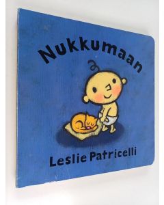 Kirjailijan Leslie Patricelli käytetty kirja Nukkumaan!