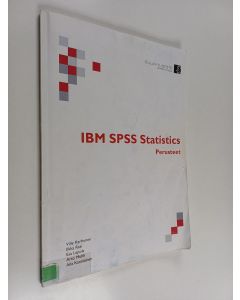 käytetty kirja IBM SPSS statistics : perusteet : päivitetty versiolle 18 (PASW Statistics)