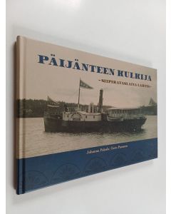 Kirjailijan Johanna Pakola käytetty kirja Päijänteen kulkija : siipirataslaiva Lahtis