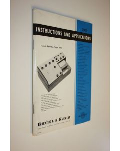 Kirjailijan Nils Kjaer & Bruel käytetty teos Instructions and Applications : Level Recorder Type 2305