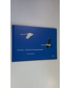 Kirjailijan Pentti Saloranta käytetty kirja Kuvastin : luontokuvia Kangasniemeltä