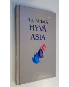 Kirjailijan H. J. Pätiälä käytetty kirja Hyvä asia