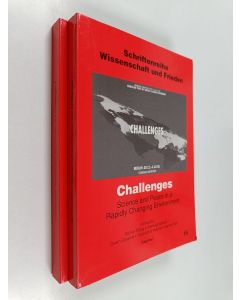 käytetty kirja Challenges - Science and peace in a rapidly changing environment volume 1-2