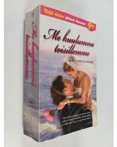 Kirjailijan Judy Cristenberry käytetty kirja Me kuulumme toisillemme : Pykäläviidakko ; Yksityisetsivä ja kirjanpitäjä ; Susan ja Zack ; Vastahakoinen rakkaus