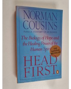 Kirjailijan Norman Cousins käytetty kirja Head First - The Biology of Hope and the Healing Power of the Human Spirit