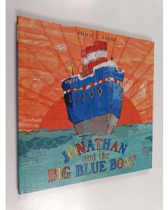Kirjailijan Philip C. Stead käytetty kirja Jonathan and the Big Blue Boat