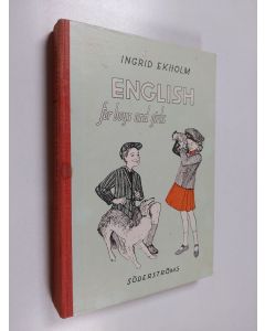 Kirjailijan Ingrid Ekholm käytetty kirja English for boys and girls