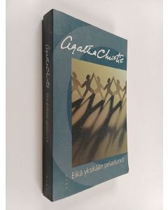 Kirjailijan Agatha Christie käytetty kirja Eikä yksikään pelastunut