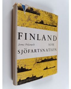 Kirjailijan Jorma Pohjanpalo käytetty kirja Finland som sjöfartsnation