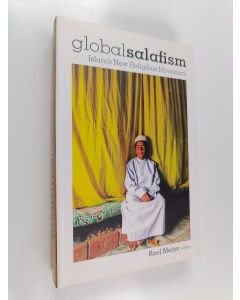 Kirjailijan Roel Meijer käytetty kirja Global Salafism : Islam's new religious movement