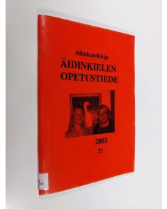 käytetty teos Äidinkielen opetustiede  32/2003 : aikakauskirja