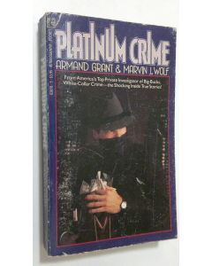 Kirjailijan Marvin J. Wolf käytetty kirja Platinum Crime