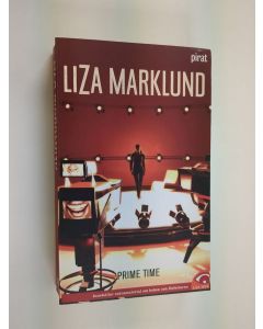 Kirjailijan Liza Marklund käytetty kirja Prime time (Ruotsinkielinen)