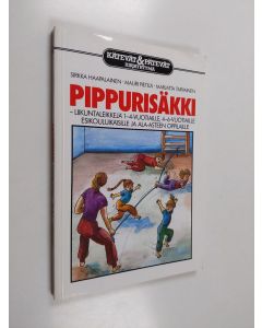 Kirjailijan Sirkka Haapalainen käytetty kirja Pippurisäkki : liikuntaleikkejä 1-4-vuotiaille, 4-6 vuotiaille, esikouluikäisille ja ala-asteen oppilaille