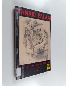 käytetty kirja Tankki palaa! : sotanovelleja vuosilta 1940-1944
