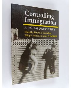 Kirjailijan Wayne A. Cornelius käytetty kirja Controlling immigration : a global perspective