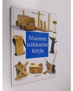 Kirjailijan Berndt Sundsten käytetty kirja Nuoren nikkarin kirja