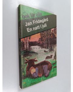 Kirjailijan Jan Fridegärd käytetty kirja En natt i juli