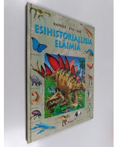 Kirjailijan Jane Bingham käytetty kirja Esihistoriallisia eläimiä