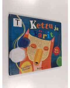 Kirjailijan Mila Teräs käytetty kirja Kettu ja värit (signeerattu)