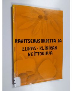 käytetty kirja Ravitsemusohjeita ja Lukas-klinikan keittokirja